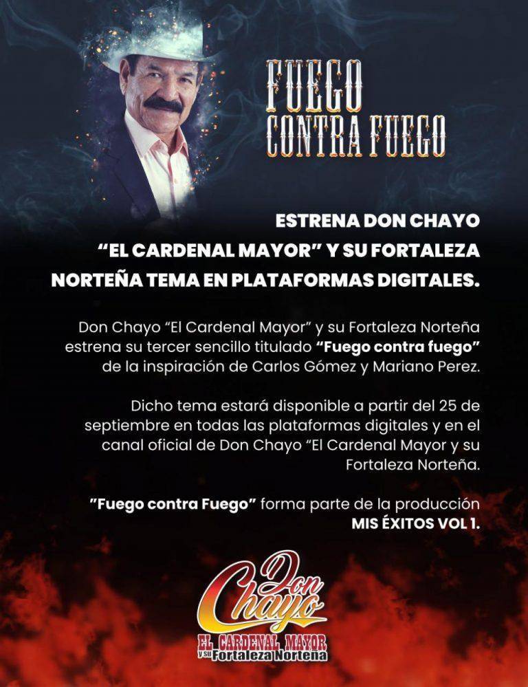 â€œFuego contra Fuegoâ€: Estrena Don Chayo â€œEl Cardenal Mayorâ€ y su Fortaleza Norteña nuevo sencillo