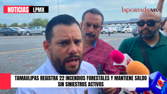 # Tamaulipas registra 22 incendios forestales y mantiene saldo sin siniestros activos