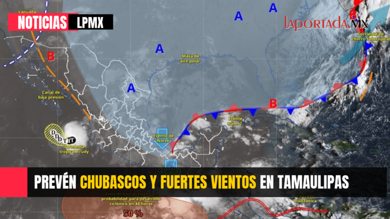 Prevén chubascos y fuertes vientos en Tamaulipas